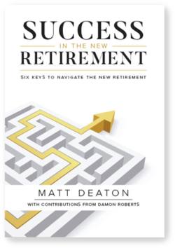 Image of Success in the new Retirement by Matt Deaton book